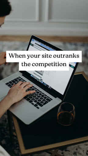 When Your Site Leaves Competitors Behind