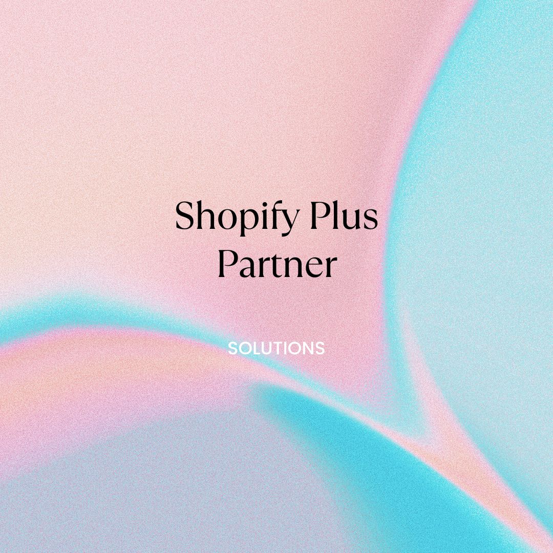 Shopify Plus Partner