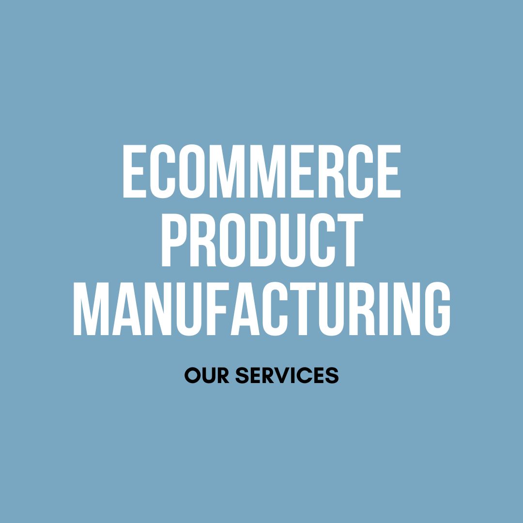 Product Manufacturing