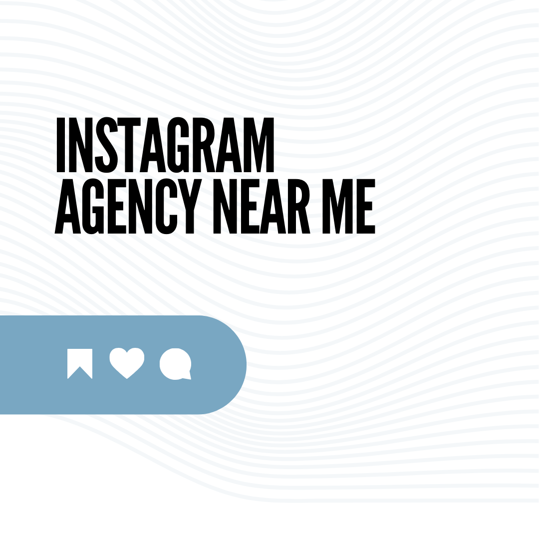 Instagram Agency Near Me