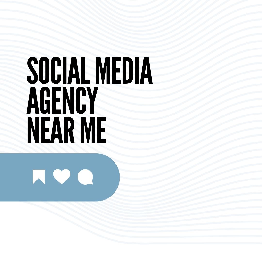 Social Media Agency Near Me