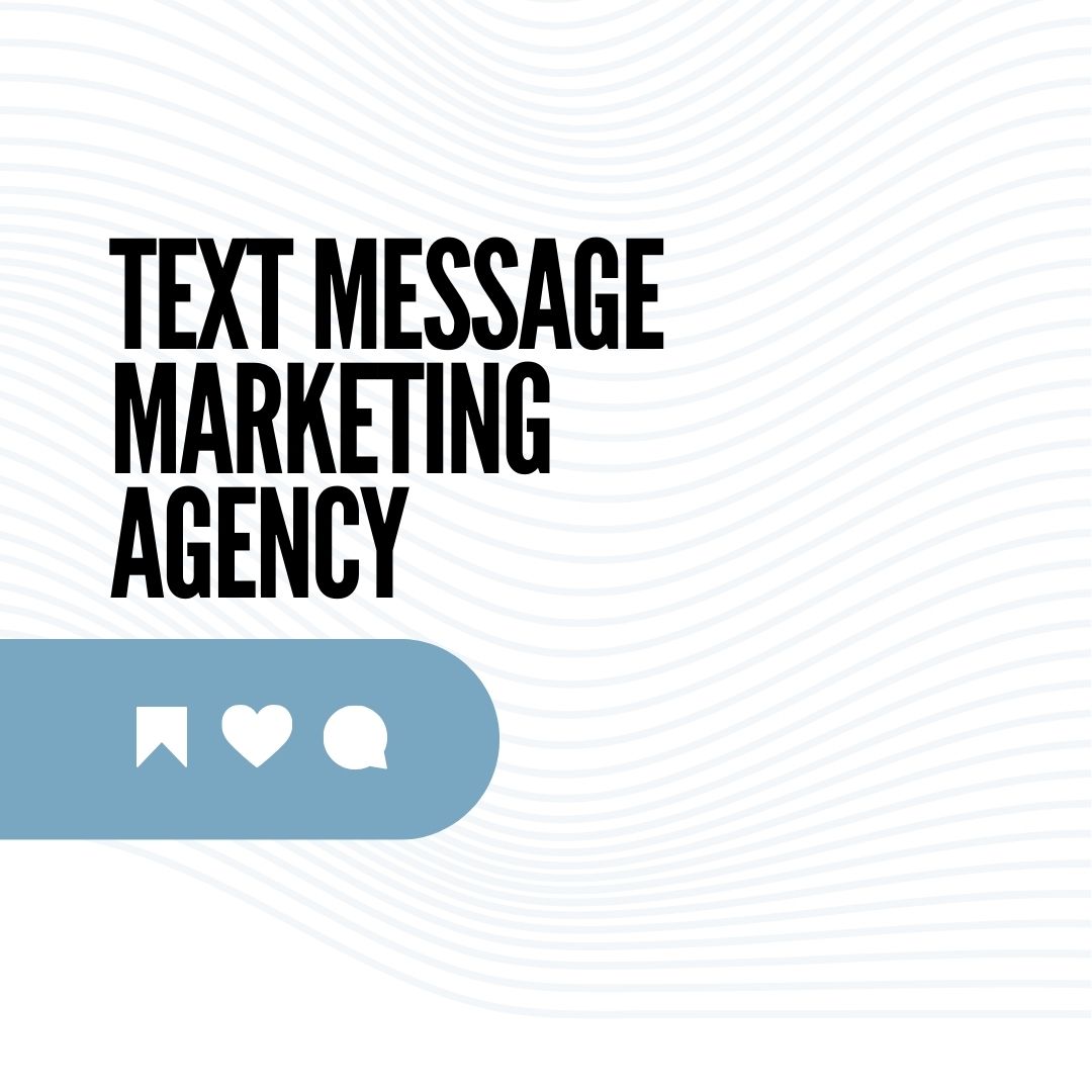 Text Message Marketing Agency