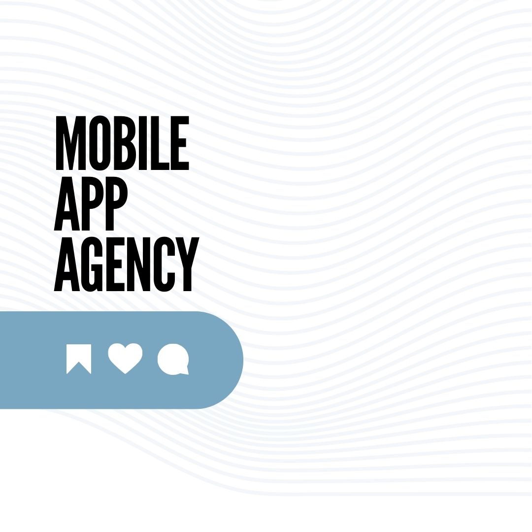 Mobile App Agency