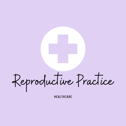 Reproductive Practice