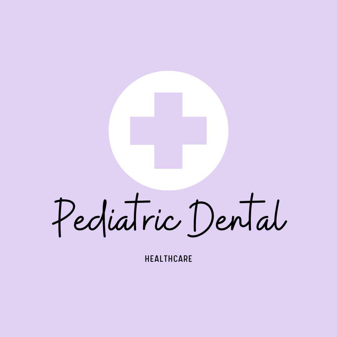 Pediatric Dental