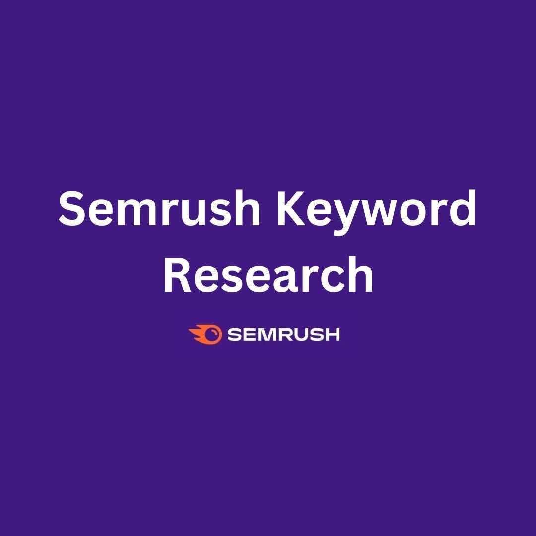 Semrush Keyword Research