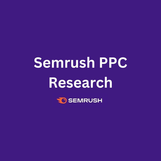 Semrush PPC Research